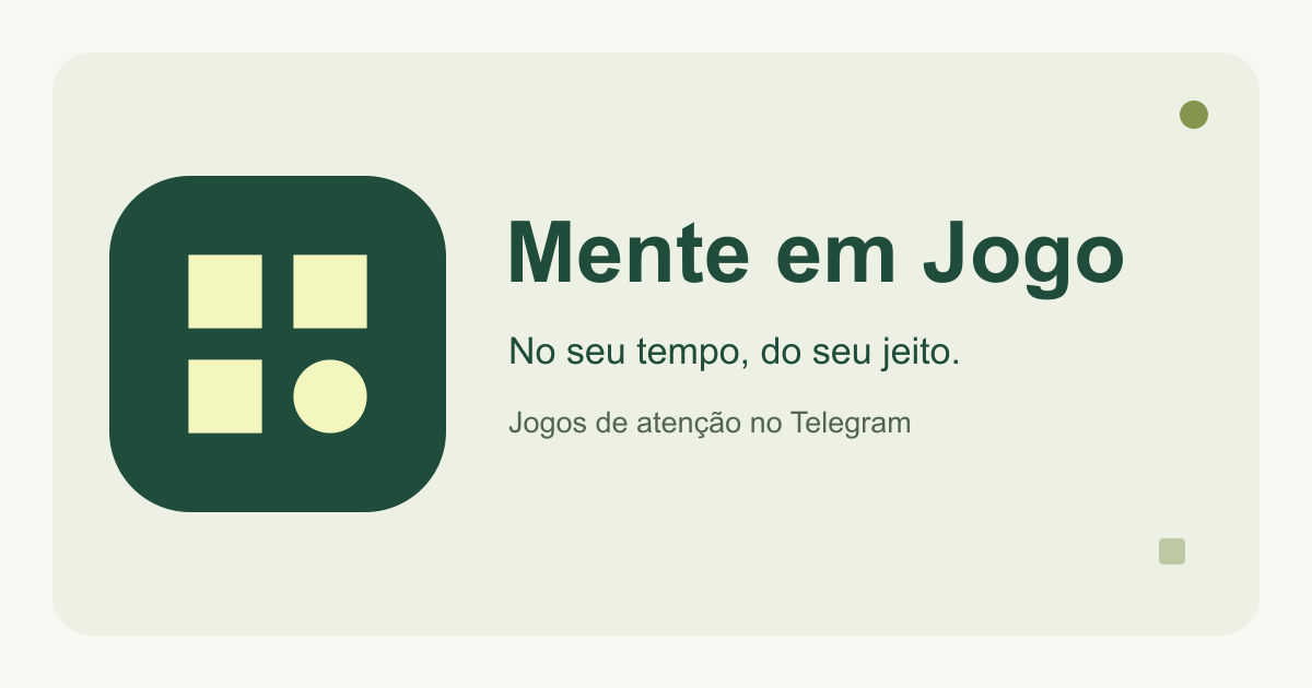 Mente em Jogo. No seu tempo, do seu jeito.